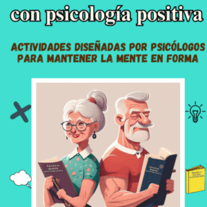 Ejercita tu Memoria con Psicología Positiva