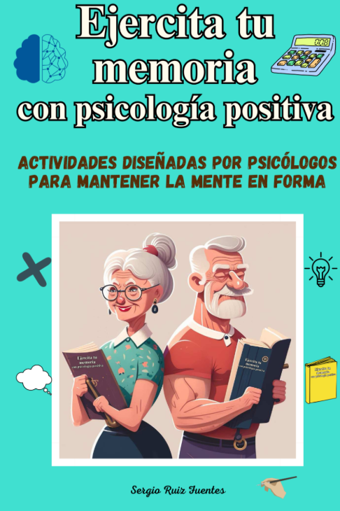Ejercita tu Memoria con Psicología Positiva