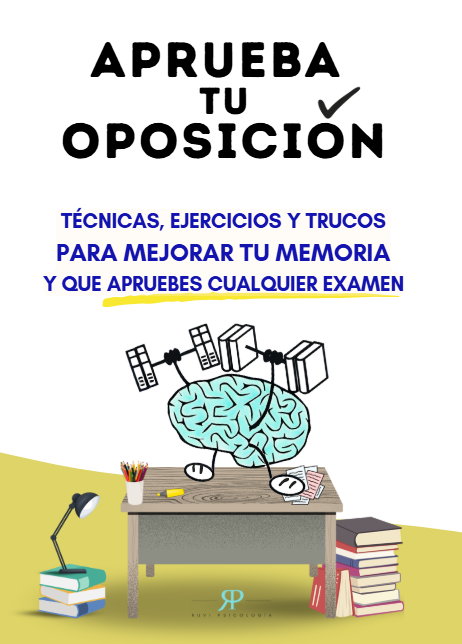 Aprueba tu oposición: Técnicas, ejercicios y trucos para mejorar tu memoria y que apruebes cualquier examen